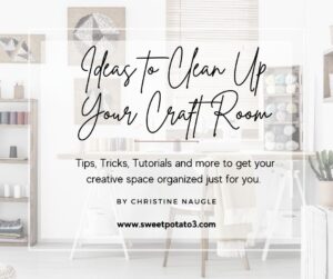 Read more about the article Ideas to Clean Up Your Craft Room