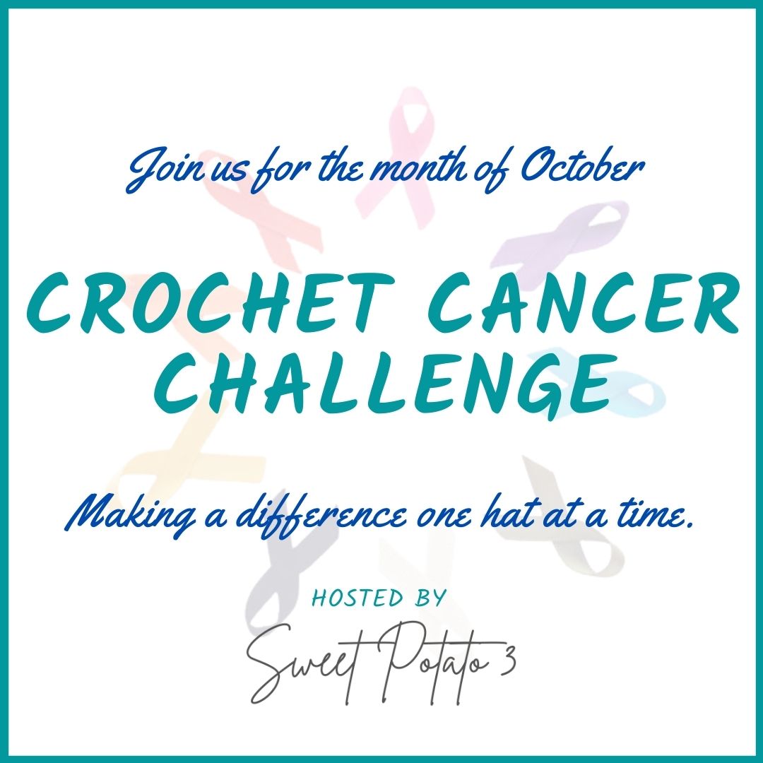 You are currently viewing 2021 Crochet Cancer Challenge – Charity Crochet Event