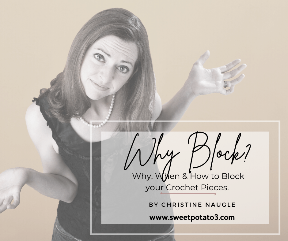 Read more about the article Blocking Crochet Pieces – Why, When & How