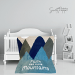 Faith Can Move Mountains Crochet Baby Blanket