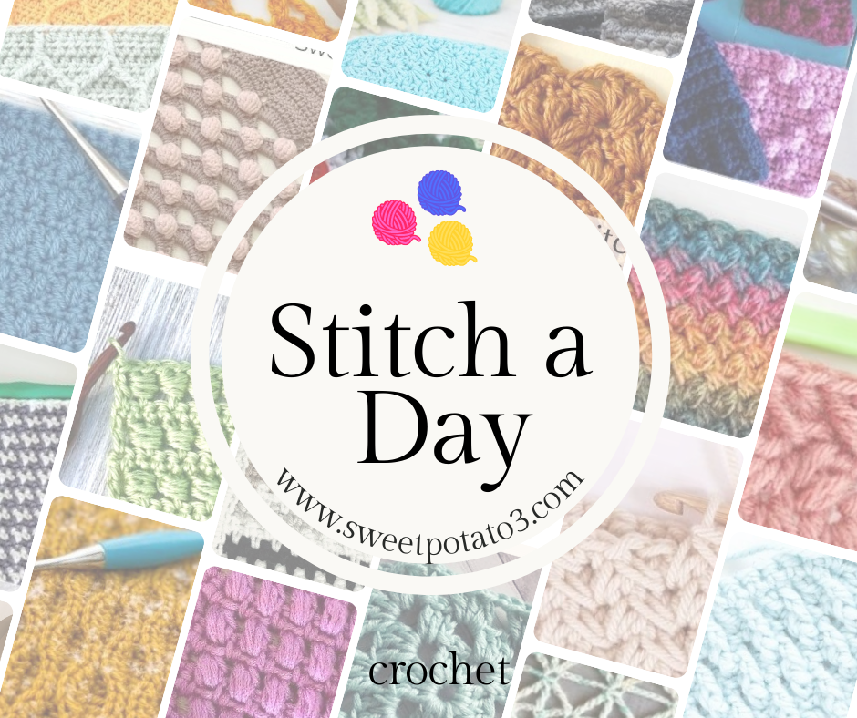 You are currently viewing Stitch A Day – A Collection on Fun Crochet Stitches