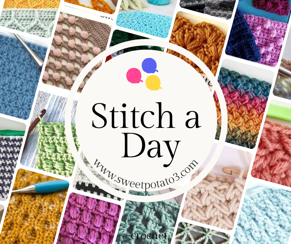 Stitch A Day – A Collection on Fun Crochet Stitches - Sweet Potato 3