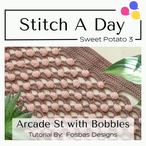 Arcade Crochet Stitch with Bobbles