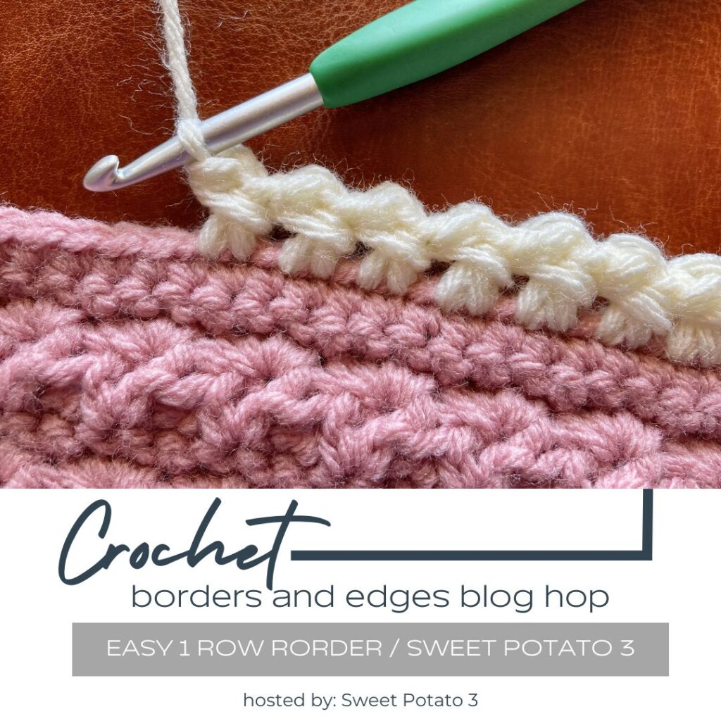 Quick & Easy One Row Crochet Border - Sweet Potato 3