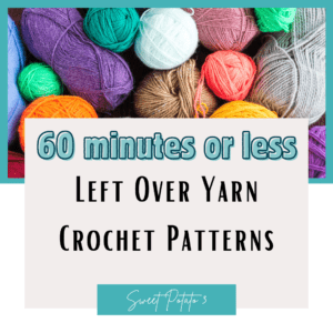 Read more about the article 60 Minute or Less Scrap Crochet Patterns