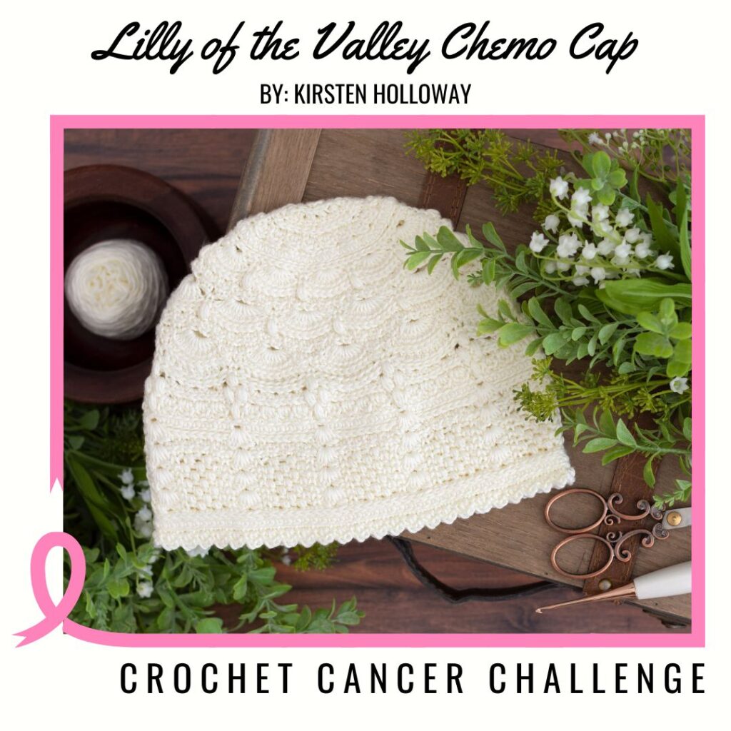 Lilly of the Valley Chemo Cap