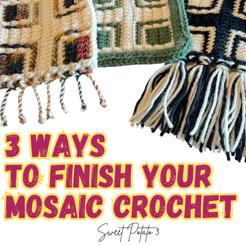 3-ways-to-finish-your-mosaic-crochet-1024x1024 Summer Solstice Mosaic Crochet Strip